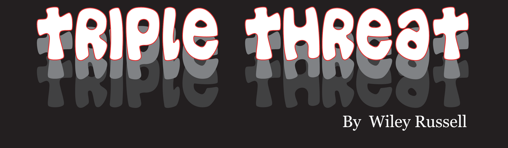 Triple Threat by Wiley Russell